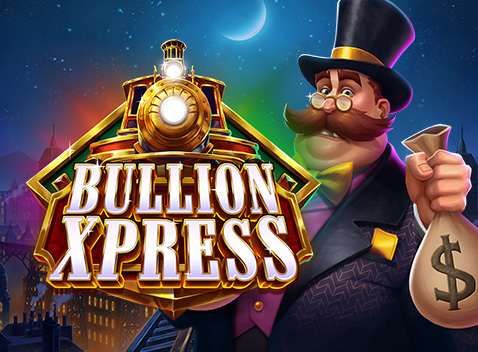 Bullion Xpress - Video Slot (Play