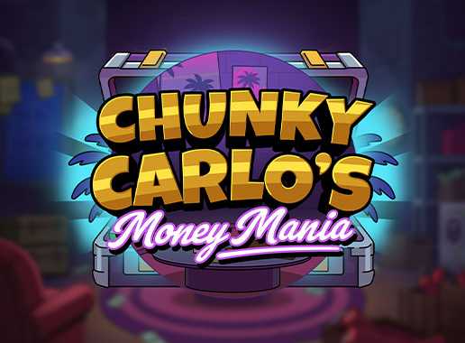 Chunky Carlos Money Mania - Video Slot (Play