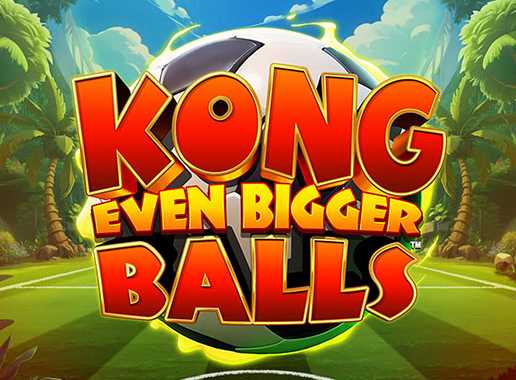 Kong Even Bigger Balls - Video Slot (Blueprint)